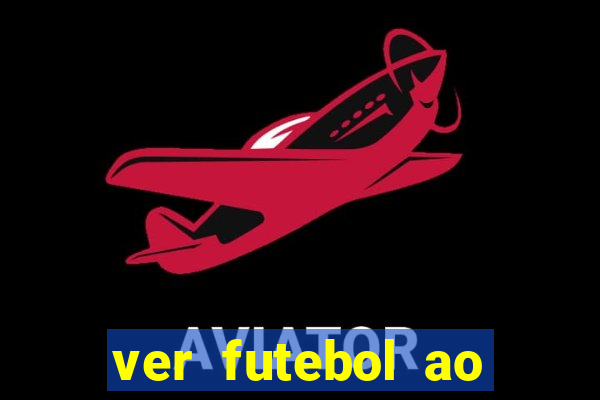 ver futebol ao vivo futemax